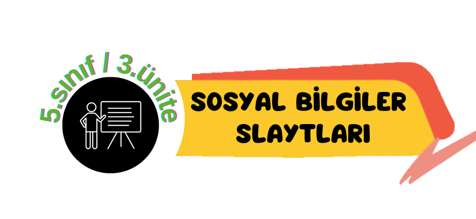 5.Sınıf 3.Ünite Konu Slaytları