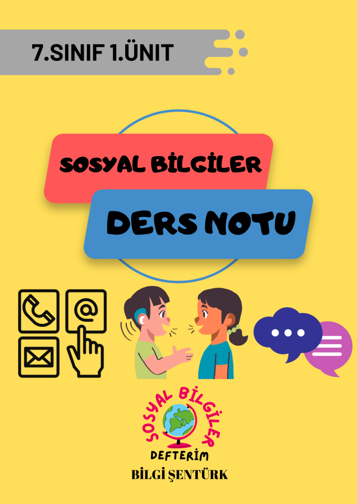 7. SINIF SOSYAL BİLGİLER 1. ÜNİTE DERS NOTU