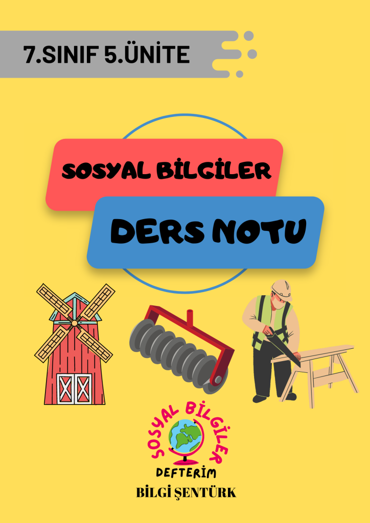 7. SINIF SOSYAL BİLGİLER 5.ÜNİTE DERS NOTU