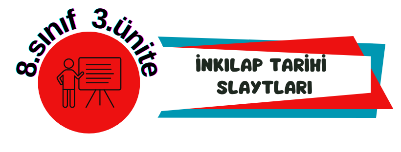8.Sınıf 3.Ünite Konu Slaytları