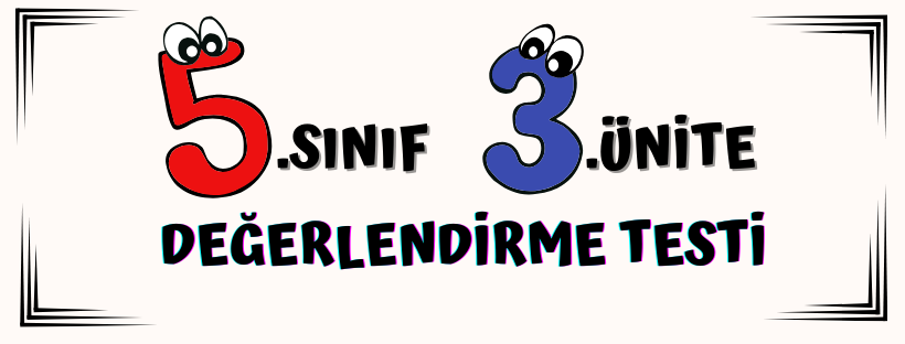 5.Sınıf 3.Ünite Online Testi