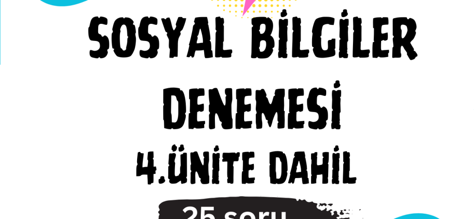 İlk 4 üniteyi kapsayan 25 soruluk deneme