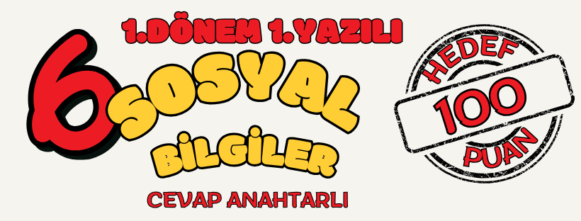 2025-2026 Eğitim Öğretim Yılı 6.sınıf 1.dönem 1.yazılı