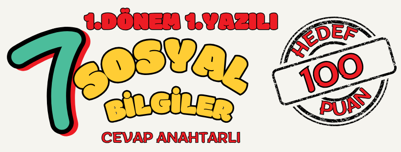 2025-2026 Eğitim Öğretim Yılı 7.sınıf 1.dönem 1.yazılı